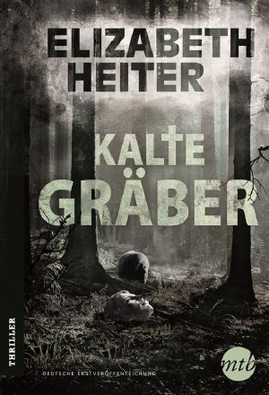 [Evelyn Baine 01] • Kalte Gräber